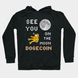 See You On The Moon Dogecoin shirt Hoodie